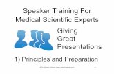 Speaker Training For Medical Scientific Experts Giving ... · "Speaker for the General Public" ‐Magician ‐Comedian ‐Quiz show host ‐"Motivational speaker" creating a nice