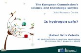 Joint Research Centre - Europa · Rafael Ortiz Cebolla H2 and Fuel Cells in maritime applications 15-16 June 2017, Valencia - SPAIN. 2 Hydrogen perception. 3 Hydrogen facts •Millions