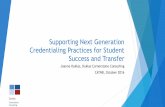 Supporting Next Generation Credentialing Practices …...LinkedIn, Google+, and Facebook Micro-credentialing opportunity to identify and credential several skills, behaviours, knowledge