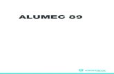 ALUMEC 89 - Uddeholm€¦ · A special stress relieving operation guarantees minimal deformation during and after machining. •Good corrosion resistance Good resistance against all