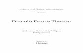 Diavolo Dance Theater - University of Florida · Inspired by the movement of skateboarding, Transit Space (2012) was the first dance work ever created in residency at Glorya Kaufman