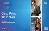 Cisco Prime for IP NGN · Cisco Prime Carrier Management • Operational scale: Integrated operator workflows across the IP Next Generation Network, from the Core and Data Center