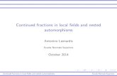 Continued fractions in local fields and nested automorphismsantonino/Slides.pdf · Introduction Continued fractions: most general de nition I A Continued Fraction in a eld K, given