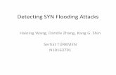 Detecting SYN Flooding Attacks - Semantic Scholar · •No means to distinguish active FIN and passive FIN •RST violates the SYN-FIN pairs •First two steps confirm that it is