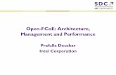 Open-FCoE: Architecture, Management and …...Windows: Released Intel initiator w/FCoE Logo Linux: Native in kernel, RHEL6, OEL6 & SLES-SP1 ESX: Native in ESX 5.0, passed VMware certs,