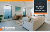 DOUBLE HUNG WINDOWS - Bradnams€¦ · Double Hung Window Range. Signature Only • Easy to operate large sashes with unique stabilising roller system • Save on energy bills and