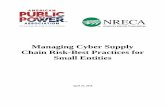 Managing Cyber Supply Chain Risk-Best Practices …...with an emphasis on best practices for small registered entities with low-impact BES Cyber Systems. 4 Prior to the NERC Board