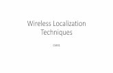 Wireless Localization Techniquescs441/lectures/Wireless... · 2017-04-03 · Localization in WSN 46 2- Node Self-localization Range-based Localization: uses the measured distance/angle