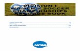 DIVISION I WOMEN’S SOCCER CHAMPIONSHIPS RECORDS …fs.ncaa.org/Docs/stats/w_soccer_champs_records/2019/D1.pdf1998 Florida (26-1) Becky Burleigh 1-0 North Carolina UNCG 10,583 45,997