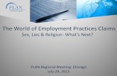 The World of Employment Practices Claims · Color –3.1% 5. National Origin –10.8 % 6. Religion –4% 7. ... of national origin discrimination. You are tired of working in the