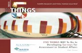 NASPA Research and Policy Institute Issue Brief FIVE THINGS · 2020-06-14 · NASPA RESEARCH AND POLICY INSTITUTE ISSUE BRIEF 05 FIVE THINGS 1 Don’t Lose Sight of What You Want