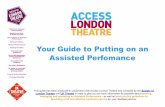 Your Guide to Putting on an Assisted Perfomance · Each service provider should have a “buy-out” agreement letter from the Performers’ Alliance (incorporating Equity; the Musicians’
