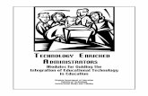 TECHNOLOGY ENRICHED ADMINISTRATORS · related to instructional technology development for school administrators have been ignored for the most part, with limited attention “in the