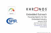 Embedded Outreach · 2018-01-19 · Java language extensions for parallelism Language for image processing and computational photography Single Source C++ Programming for OpenCL Hundreds