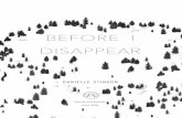 BEFORE I DISAPPEAR · 2019-03-28 · Book design by Katie Klimowicz Feiwel and Friends logo designed by Filomena Tuosto First edition, ... as they stood in front of their brand-new