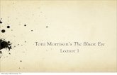Toni Morrison’s The Bluest Eye Lecture 1 · Toni Morrison: Brief biography and context 2. Morrison’s Fiction: Important historical contexts 2.1 Slavery 2.2 The Civil War and Reconstruction