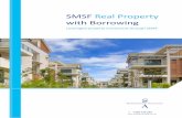 SMSF Real Property with Borrowing€¦ · Self managed superannuation fund (SMSF) gives you the opportunity to actively manage your superannuation. As the name suggest, ... investing