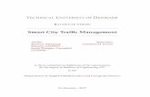 Smart City Trafﬁc Management · 2017-11-08 · TECHNICAL UNIVERSITY OF DENMARK BACHELOR THESIS Smart City Trafﬁc Management Author: Rasmus Alkestrup Eskesen (s133997) , Jacob