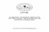 CLIMATE CHANGE IMPACTS TO NATURAL RESOURCES IN …dnr.sc.gov/pubs/CCINatResReport.pdf · 2013-04-09 · atmosphere, ocean, and ice sheets and sea ice described by statistics, such