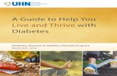 A Guide to Help You Live and Thrive with Diabetes...Authors & Contributors Primary Authors Nicole Sandison, R. Kin, MSc Dr. Rajni Nijhawan, MD Dr. Michael Sarin, MD, MEd, FRCPC, CDE