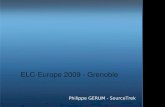 ELCEurope 2009 Grenoble · Common porting strategies ... – Over ad hoc API Kernel space User space Real-time core Application APIs, emulators Linux sub-systems RT drivers RT drivers