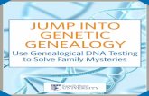 Jump into Genetic Genealogy - Family Tree Magazine...pluck hairs for a genetic genealogy test. When you order a DNA test for your-self or someone else (see page 29 for a list of testing