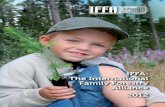 IFFA: The International Family Forestry · Family Forestry Alliance IFFA: A GLOBAL NETWORK The International Family Forestry Alliance is the global voice of family forest owners.