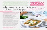 slow cooking challenge - Amazon S3€¦ · ety of pre-prepared slow cooking recipes frozen then all you have to do is defrost them, add to the slow cooker or casserole dish and cook