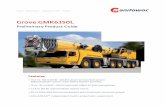 Grove GMK6350L...Grove GMK6350L Preliminary Product Guide Features • 15,6 m - 80 m (51 ft - 263 ft) seven-section full power MEGAFORM boom with TWIN-LOCK pinning • 12 m - 21 m