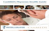 CanMEDS Physician Health Guide · 2020-06-22 · real-world situations and scenarios, this guide will help physi-cians discover practical and useful strategies for introducing and