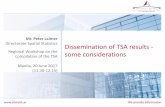 Mr. Peter Laimer Dissemination of TSA results - some ... · Manila, 20 June 2017 (11.30-12.15) slide 2 | 20 June 2017 Introduction. ... investment, marketing, operations and management