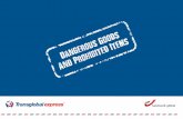 And Prohibited ItemsDangerous Goods · Dangerous Goods Regulations, the IMO’s International Maritime Dangerous Goods Code and the ADR Agreement (European Agreement Concerning the