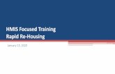 HMIS Focused Training Rapid Re-Housing · 4.03 Non-Cash Benefits 4.04 Health Insurance 4.05 Physical Disability 4.06 Developmental Disability 4.07 Chronic Health Condition 4.08 HIV/AIDS