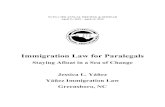 Immigration Law for Paralegals2 Immigration Law for Paralegals Staying Afloat in a Sea of Change I. Introduction In the fast-paced world of the law, paralegals are the guiding force