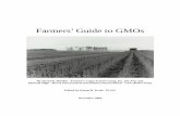 Farmers' Guide to GMOs · Farmers may be required to settle all legal disputes concerning Monsanto in St. Louis, Missouri (Monsanto’s Headquarters). – pg. 16 Farmers signing this