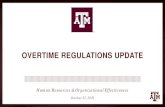 OVERTIME REGULATIONS UPDATE - Human Resourcesemployees.tamu.edu/media/1602284/6-hrl...overtime regulations from becoming effective. In 2019, revised regulations were approved and become