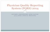 Physician Quality Reporting System (PQRS) 2014No, for 2014 there have been changes to all of these measures. First of all, measures 126 and 127 can no longer be reported using the