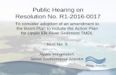 Public Hearing on Resolution No. R1-2016-0017 · 2016-08-04 · Public Hearing on Resolution No. R1-2016-0017 To consider adoption of an amendment to the Basin Plan to include the