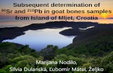 Subsequent determination of 90Sr and 210Pb in goat bones ...lsc2017.nutech.dtu.dk/wp-content/uploads/5-Nodilo-90Sr-210Pb-LSC… · from Island of Mljet, Croatia Marijana Nodilo, Silvia