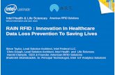 RAIN RFID : Innovation In Healthcare Data Loss Prevention ...rainrfid.org/wp-content/uploads/2015/07/Intel-RAIN-RFID-Sept9-DC.pdf · Healthcare Industry Trends *2013 Cost of Data