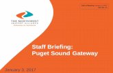 Staff Briefing: Puget Sound Gateway · 2016-12-29 · 2015-2017 $58m $235m $335m $302m $313m $300m $20m $60m 11 TOTAL $2.5m $58m $305m $395m $302m $313m $300m $200m. Preliminary Gateway