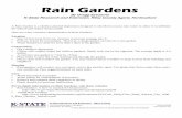 Rain Gardens - Kansas State University · Full sun is best for most plants. However, a shade garden can also be a rain garden. Water should not stand for more than 3 days in the garden.