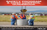 SAFETY PROGRAM & COST CONTROL GUIDEBOOK Program Guide.pdf · physical hazards, train employees and enforce safety rules. EMPLOYEE RESPONSIBILITIES: ___ Accept responsibility for your