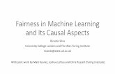 Fairness in Machine Learning - University College London · 2017-05-27 · Fairness in Machine Learning and Its Causal Aspects Ricardo Silva University College London and The Alan