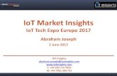 IoT Market Insights · IoT Market Insights IoT Tech Expo Europe 2017 1 IOT Insights abraham.joseph@iotinsights.com T: +44 203 714 7023 M: +44 7801 309 751 •About IoT Insights •Market