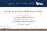 Physical Foundations of Landauer’s Principle · 2018-09-24 · Physical Foundations of Landauer’s Principle. Michael P. Frank. Center for Computing Research. ... communication