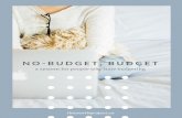 No Budget Workbook - The Worth Project · 2018-06-12 · having a formal budget, without feeling deprived, and without really even noticing. If you don't like tracking a budget, this
