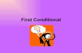 First Conditional - elar.clelar.cl/storage/XXJyhWTUYbXa6ZS8BoyiRtzR5p91d4JelNNG50Hp.pdf · • The first conditional is a structure used for talking about possibilities in the present