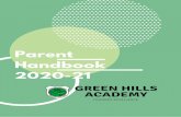 2020-21 Handbook Parent · Mission Statement Green Hills Academy creates principled lifelong learners equipped ... With a strong work ethic, our alumni respect themselves and others.