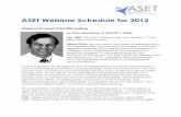 ASET Webinar Schedule for 2012 · epilepsy, the effects of sleep disorders on epilepsy, and ... depression, and epilepsy. She is a dedicated scientist with exceptional organizational,
